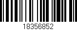 Código de barras (EAN, GTIN, SKU, ISBN): '18356852'