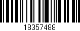 Código de barras (EAN, GTIN, SKU, ISBN): '18357488'