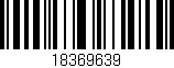 Código de barras (EAN, GTIN, SKU, ISBN): '18369639'