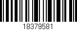 Código de barras (EAN, GTIN, SKU, ISBN): '18379581'