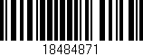 Código de barras (EAN, GTIN, SKU, ISBN): '18484871'