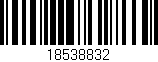 Código de barras (EAN, GTIN, SKU, ISBN): '18538832'