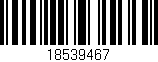 Código de barras (EAN, GTIN, SKU, ISBN): '18539467'