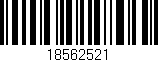 Código de barras (EAN, GTIN, SKU, ISBN): '18562521'