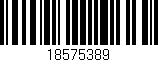 Código de barras (EAN, GTIN, SKU, ISBN): '18575389'