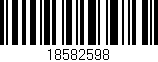 Código de barras (EAN, GTIN, SKU, ISBN): '18582598'