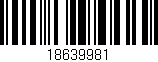 Código de barras (EAN, GTIN, SKU, ISBN): '18639981'