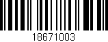 Código de barras (EAN, GTIN, SKU, ISBN): '18671003'