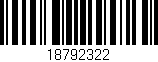 Código de barras (EAN, GTIN, SKU, ISBN): '18792322'