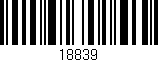 Código de barras (EAN, GTIN, SKU, ISBN): '18839'