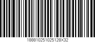 Código de barras (EAN, GTIN, SKU, ISBN): '188810251025128X32'