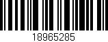 Código de barras (EAN, GTIN, SKU, ISBN): '18965285'
