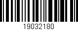 Código de barras (EAN, GTIN, SKU, ISBN): '19032180'