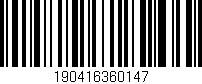 Código de barras (EAN, GTIN, SKU, ISBN): '190416360147'