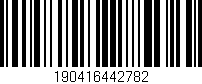 Código de barras (EAN, GTIN, SKU, ISBN): '190416442782'