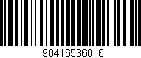 Código de barras (EAN, GTIN, SKU, ISBN): '190416536016'