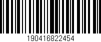 Código de barras (EAN, GTIN, SKU, ISBN): '190416822454'