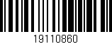 Código de barras (EAN, GTIN, SKU, ISBN): '19110860'