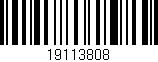 Código de barras (EAN, GTIN, SKU, ISBN): '19113808'