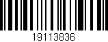 Código de barras (EAN, GTIN, SKU, ISBN): '19113836'
