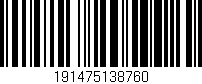 Código de barras (EAN, GTIN, SKU, ISBN): '191475138760'