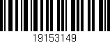 Código de barras (EAN, GTIN, SKU, ISBN): '19153149'