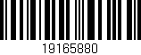 Código de barras (EAN, GTIN, SKU, ISBN): '19165880'