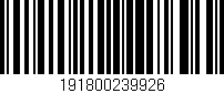 Código de barras (EAN, GTIN, SKU, ISBN): '191800239926'