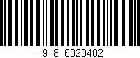Código de barras (EAN, GTIN, SKU, ISBN): '191816020402'