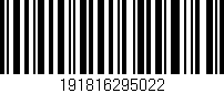 Código de barras (EAN, GTIN, SKU, ISBN): '191816295022'