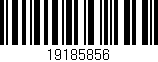 Código de barras (EAN, GTIN, SKU, ISBN): '19185856'