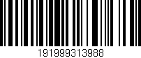 Código de barras (EAN, GTIN, SKU, ISBN): '191999313988'