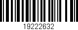Código de barras (EAN, GTIN, SKU, ISBN): '19222632'
