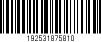 Código de barras (EAN, GTIN, SKU, ISBN): '192531875810'