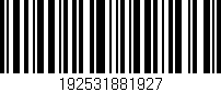 Código de barras (EAN, GTIN, SKU, ISBN): '192531881927'