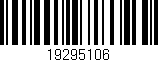 Código de barras (EAN, GTIN, SKU, ISBN): '19295106'