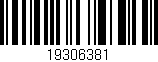 Código de barras (EAN, GTIN, SKU, ISBN): '19306381'