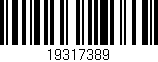 Código de barras (EAN, GTIN, SKU, ISBN): '19317389'