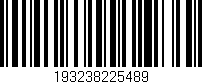 Código de barras (EAN, GTIN, SKU, ISBN): '193238225489'