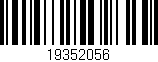 Código de barras (EAN, GTIN, SKU, ISBN): '19352056'