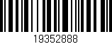 Código de barras (EAN, GTIN, SKU, ISBN): '19352888'