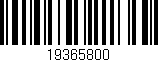 Código de barras (EAN, GTIN, SKU, ISBN): '19365800'