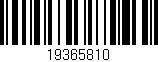 Código de barras (EAN, GTIN, SKU, ISBN): '19365810'