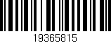 Código de barras (EAN, GTIN, SKU, ISBN): '19365815'