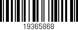 Código de barras (EAN, GTIN, SKU, ISBN): '19365868'