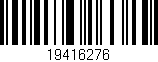 Código de barras (EAN, GTIN, SKU, ISBN): '19416276'