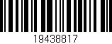 Código de barras (EAN, GTIN, SKU, ISBN): '19438817'