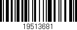 Código de barras (EAN, GTIN, SKU, ISBN): '19513681'