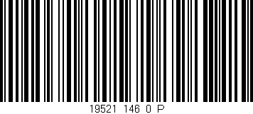 Código de barras (EAN, GTIN, SKU, ISBN): '19521_146_0_P'