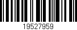 Código de barras (EAN, GTIN, SKU, ISBN): '19527959'